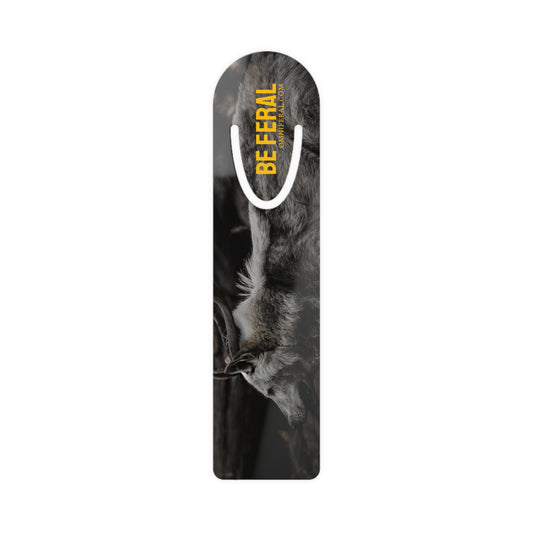 "Be Feral" Bookmark