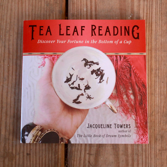 Tea Leaf Reading: Discover Your Fortune in the Bottom of a Cup