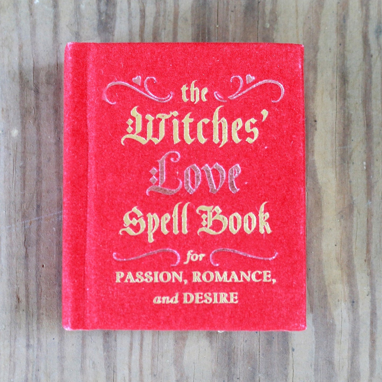 Witches' Love Spell Book for Passion, Romance, & Desire