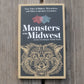 Monsters of the Midwest: True Tales of Bigfoot, Werewolves, and Other Legendary Creatures