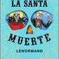 La Santa Muerte Lenormand: (Lenormand Box Set with 36 Cards and Guide Book)