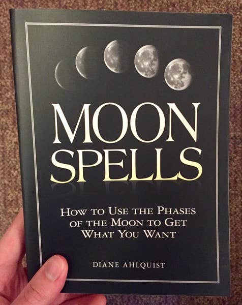 Moon Spells: How to Use the Phases of the Moon to Get What You Want