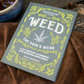 Weed: The User's Guide: A 21st Century Handbook for Enjoying Marijuana