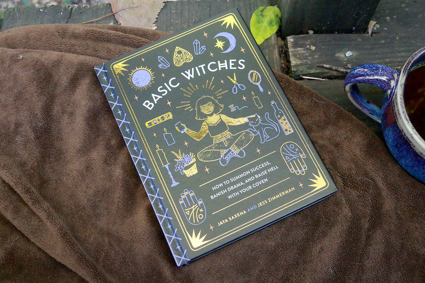 Basic Witches: Raise Hell with Your Coven
