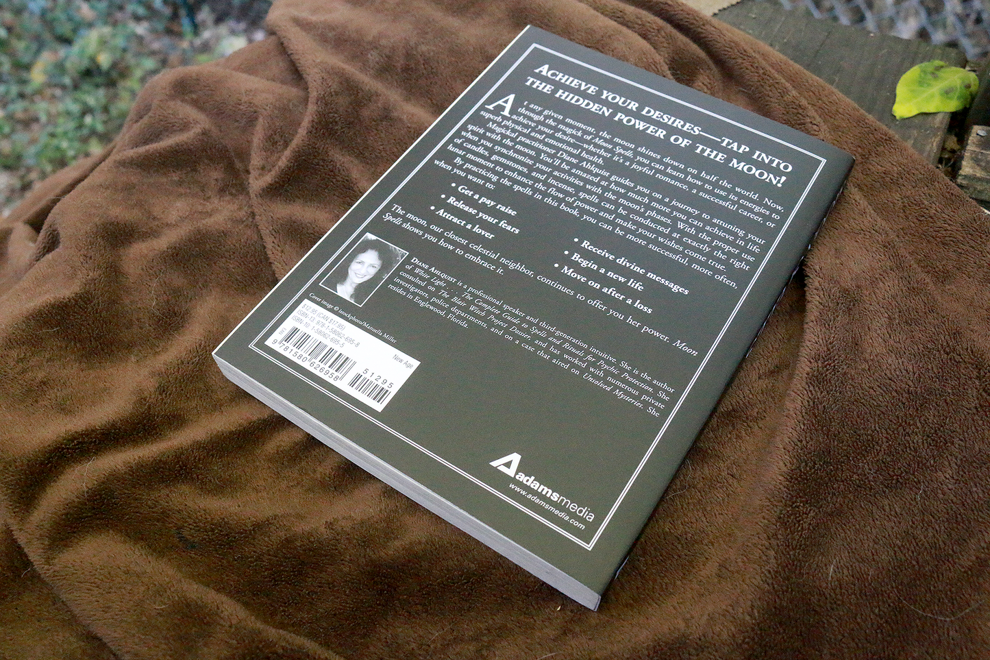 Moon Spells: How to Use the Phases of the Moon to Get What You Want